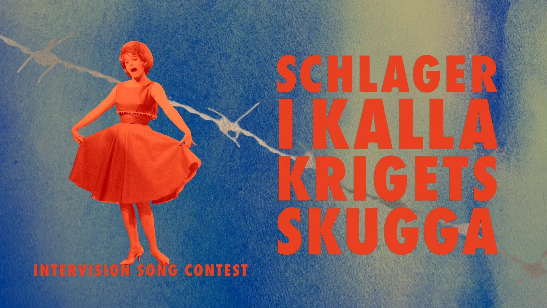 Intervision Song Contest - schlager i kalla krigets skugga