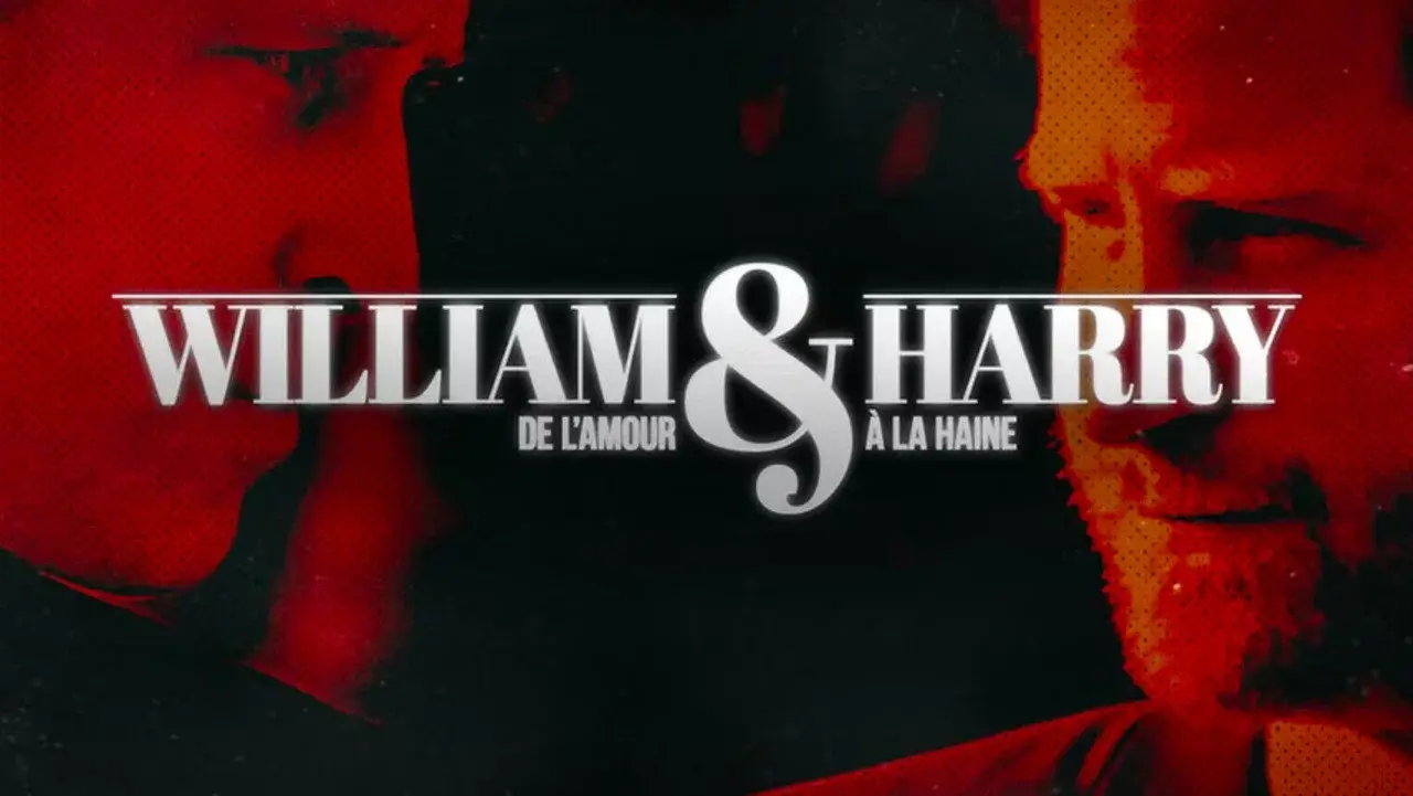 William et Harry : de l'amour à la haine