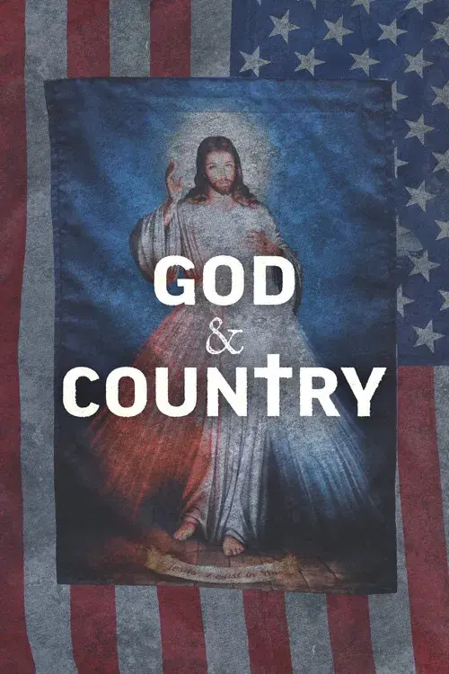 God & Country: The Rise of Christian Nationalism