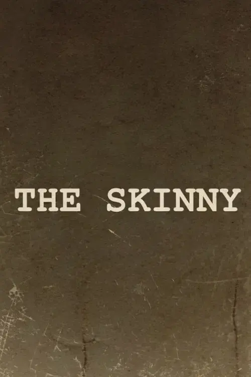 The Skinny