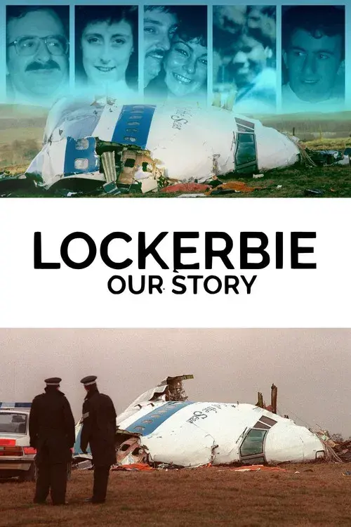 Lockerbie: Our Story